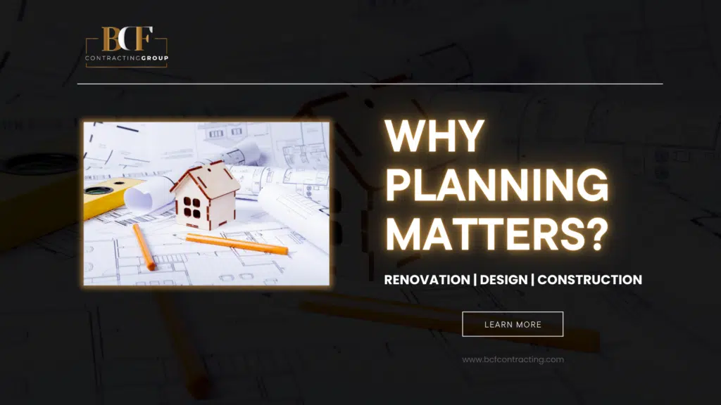 Why Planning Matters in Renovations